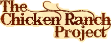 Chicken Ranch Project FAQ
